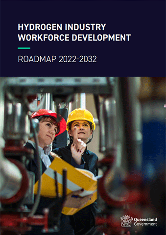 Hydrogen Industry Workforce Development Roadmap 2022–2032
